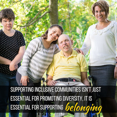 Supporting inclusive communities isn't just essential for promoting diversity, it is essential for supporting belonging.
