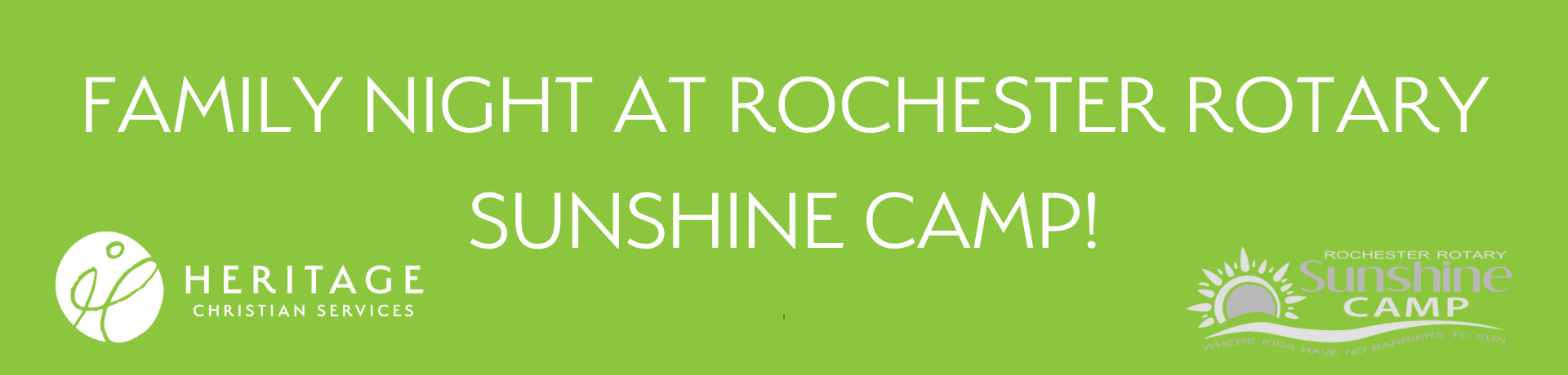 Green banner with white text that reads “Family Night at Rochester Rotary Sunshine Camp!” Celebrate family night with logos for Heritage Christian Services and Rochester Rotary Sunshine Camp featured at the bottom.